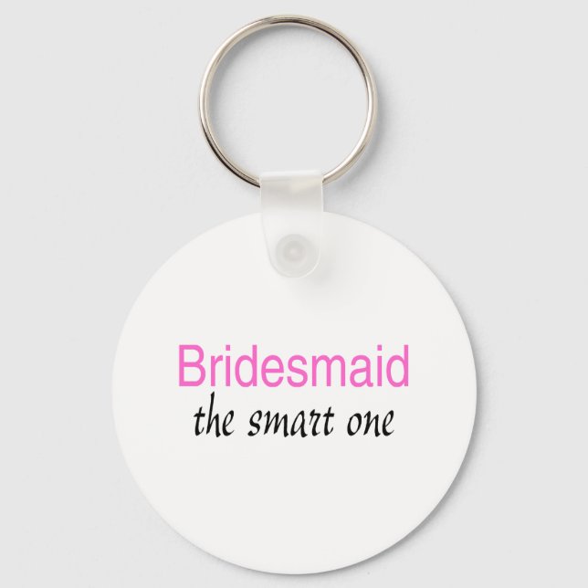 Chaveiro O Smart One (Bridesmaid) (Frente)