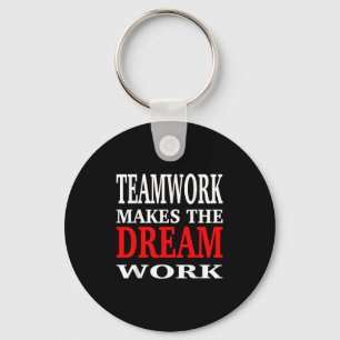 Chaveiro O Trabalho em Equipe Faz o Sonho se Tornar Real Mo
