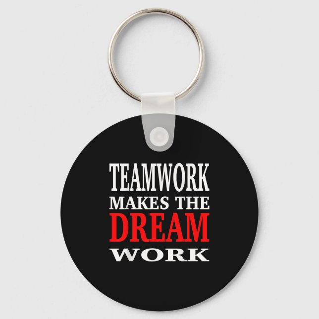 Chaveiro O Trabalho em Equipe Faz o Sonho se Tornar Real Mo (Frente)