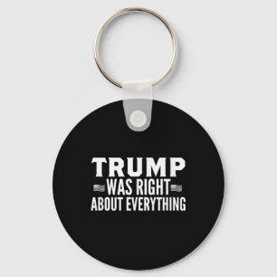 Chaveiro O Trump Estava Certo Sobre Tudo O Rally.