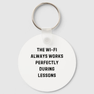Chaveiro O Wi-fi Sempre Funciona Perfeitamente Professor Me