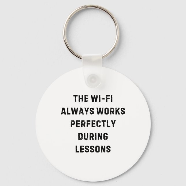 Chaveiro O Wi-fi Sempre Funciona Perfeitamente Professor Me (Frente)