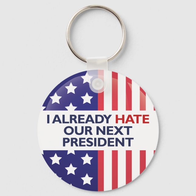 Chaveiro Odeio Nosso Próximo Presidente (Frente)