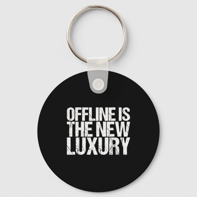 Chaveiro Offline Is The New Luxury Shirt Funny Saying  (Frente)