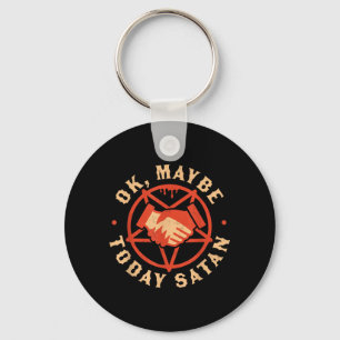 Chaveiro Ok Talvez Hoje Satanás Engraçado Retrô Vintage Hal