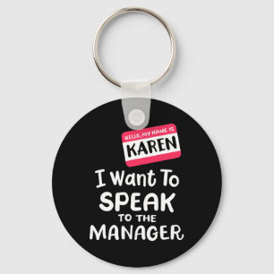 Chaveiro Olá, sou Karen, quero falar com o gerente Engraçad