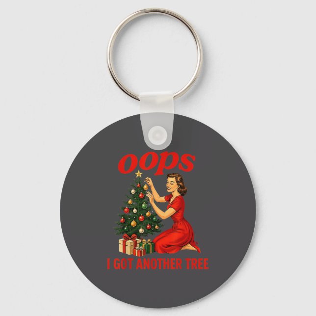 Chaveiro Oops I Got Another Tree Funny Retro Christmas  (Frente)