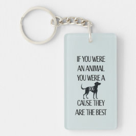 Chaveiro Os cães são os melhores. Presente perfeito para o 