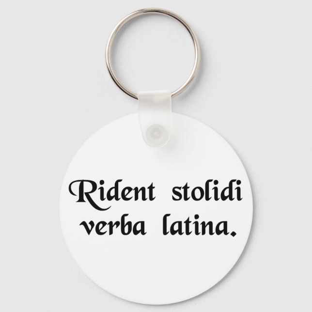 Chaveiro Os tolos riem da língua latina. (Frente)