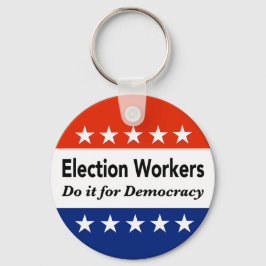 Chaveiro Os Trabalhadores Eleitorais Fazem Isso Pela Democr