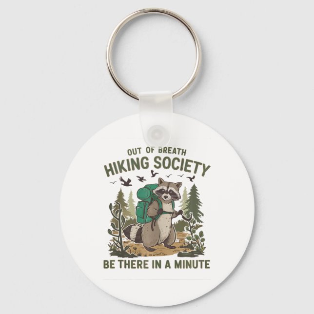 Chaveiro Out Of Breath Hiking Society Raccoon Funny Hiking  (Frente)