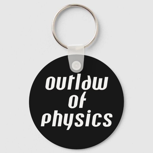 Chaveiro Outlaw of Physics - Texto Branco (Frente)