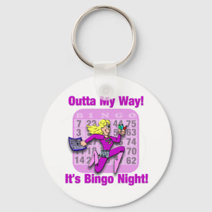Chaveiro Outta My Way! It's Bingo Night