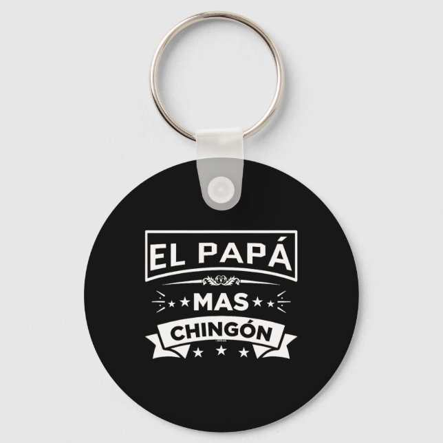 Chaveiro Papa Mas Chingon Engraçado Dia de os pais mexicano (Frente)