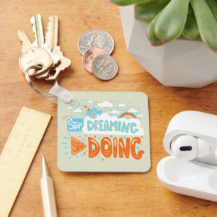 Chaveiro Pare de sonhar, comece a fazer amor