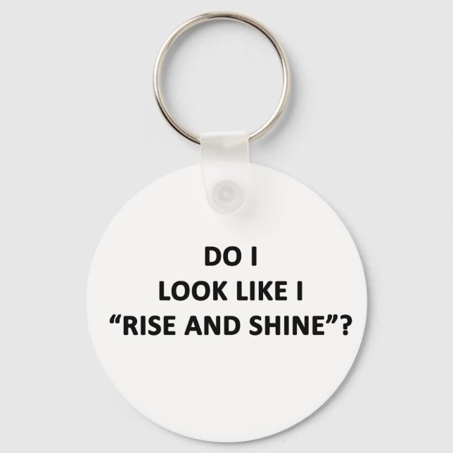 Chaveiro Pareço Que Levanto E Brilho? (Frente)