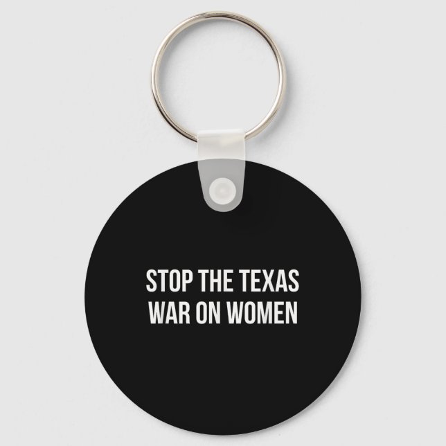 Chaveiro Parem A Guerra Do Texas Contra As Mulheres - (Frente)