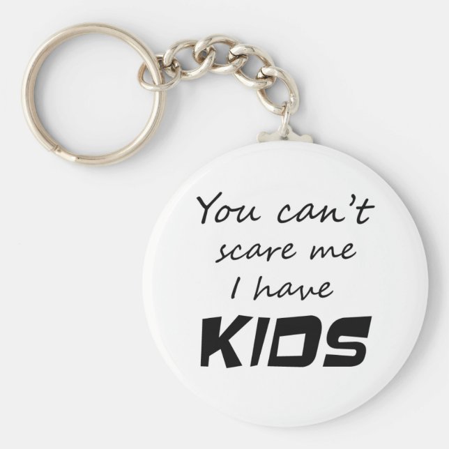 Chaveiro Parentalidade engraçada cita presentes para crianç (Frente)