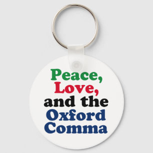 Chaveiro Peace Love Oxford Comma English Grammar Humor