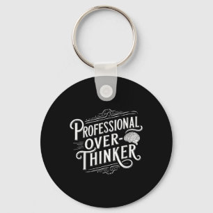 Chaveiro Pensador profissional, ansiedade, saúde mental