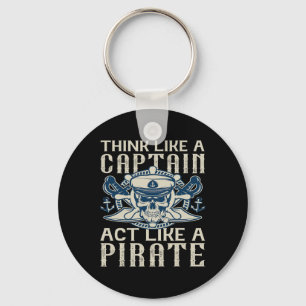 Chaveiro Pense Como Um Capitão Age Como Um Pai Pirata.