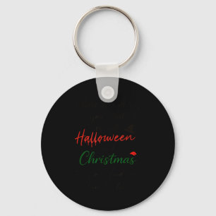 Chaveiro Persiga Tudo o Que Você Quer, Exceto Halloween E o