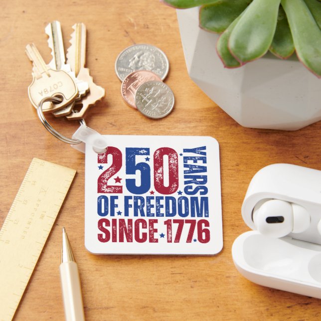 Chaveiro Personalizado 250 Anos De Liberdade Desde 1776 Pat (Mesa)