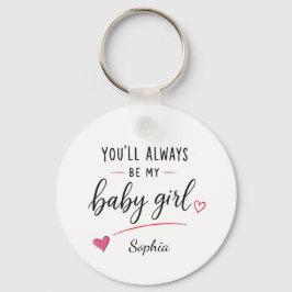 Chaveiro Personalizado Você Será Sempre Minha Menina