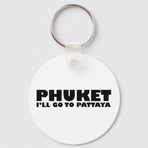 Chaveiro PHUKET eu IREI A PATTAYA
