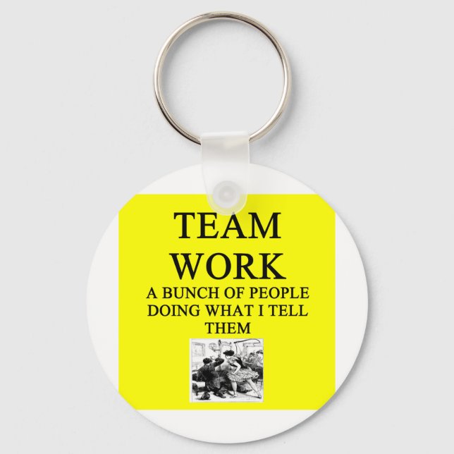 Chaveiro Piada de trabalho de EQUIPE (Frente)