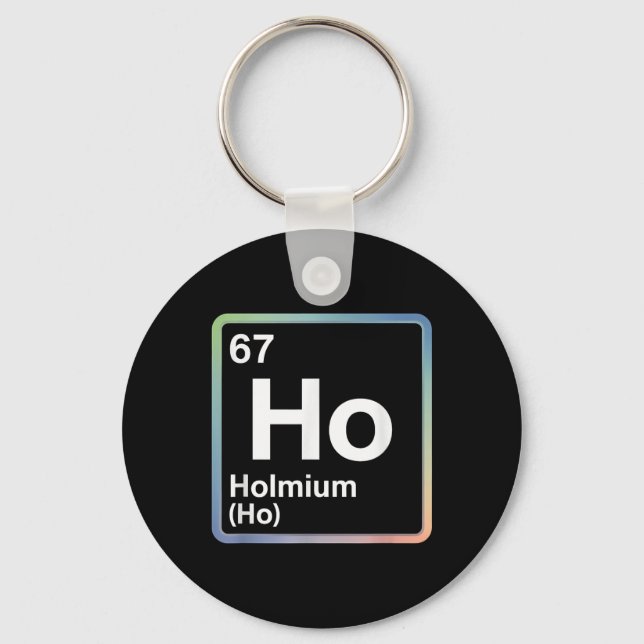 Chaveiro Piada engraçada 67 Meme Holmium Física Professor d (Frente)
