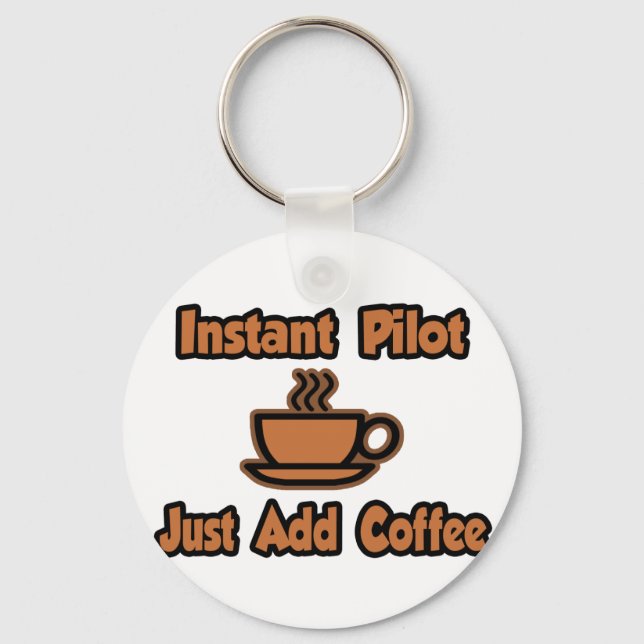 Chaveiro Piloto instantâneo... Basta adicionar café (Frente)