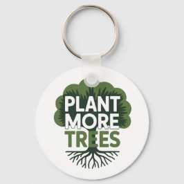 Chaveiro Plant More Trees Eco Environmental Advocacy