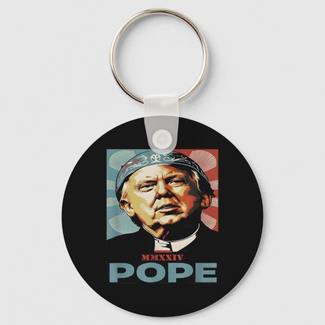 Chaveiro Pope Trump Engraçado Presidente Trump Quer Ser O N (Frente)