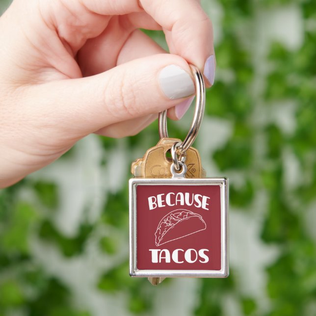 Chaveiro Por causa dos Tacos (Mão)