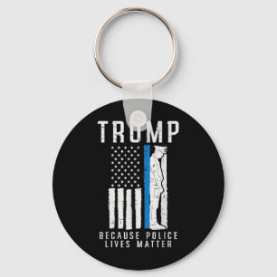 Chaveiro Porque Polícia Vive Pro Trump Thin Blue Line UF