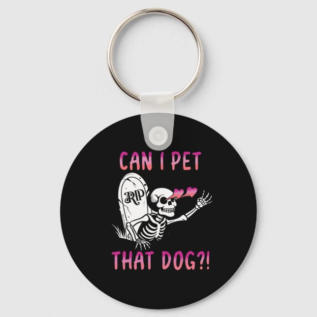 Chaveiro Posso Pôr Aquele Cão No Skeleton Halloween? (Frente)