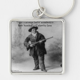 Chaveiro Presentes de Citação de Humor Calamity Jane Camise