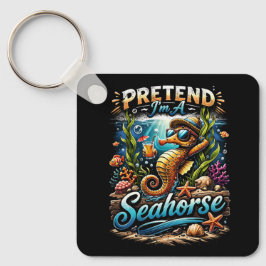Chaveiro Pretend I’m a Seahorse