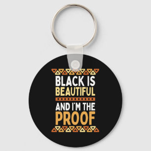 Chaveiro Preto É Bonito E Eu Sou A Prova História Negra