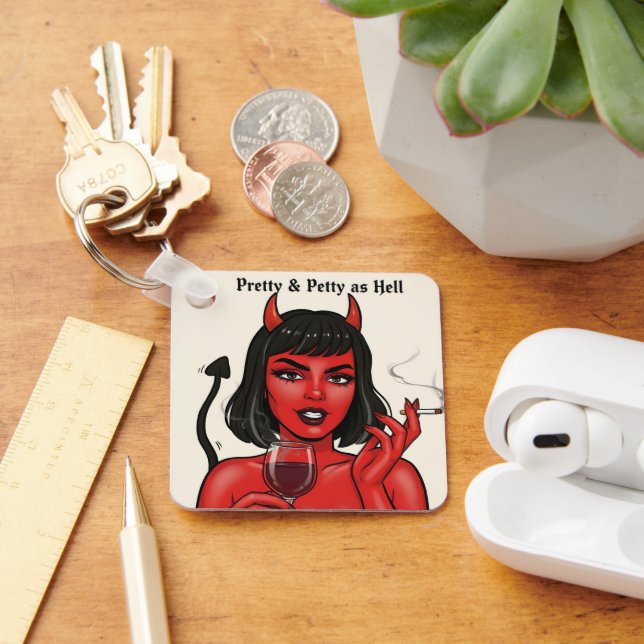 Chaveiro " Pretty & Petty as Hell" Keychain (Mesa)