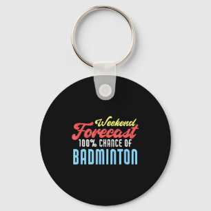 Chaveiro Previsão de fim de semana jogador de badminton eng