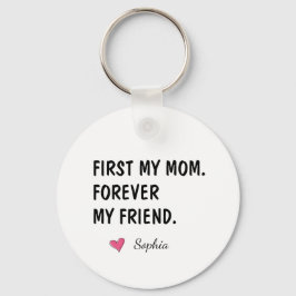 Chaveiro Primeira Minha Mãe Para Sempre Minha Amiga Persona