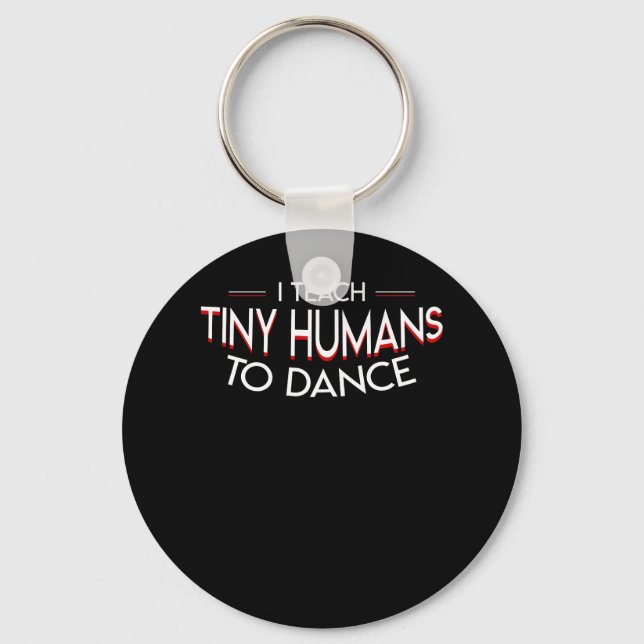 Chaveiro Professor de dança pré-escolar Ensina Humanos Pequ (Frente)