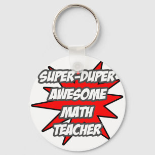 Chaveiro Professor de Matemática Super Duper Incrível