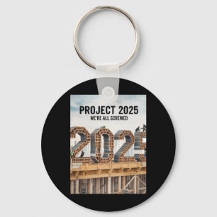 Chaveiro Projeto 2025 Estamos todos ferrados