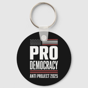 Chaveiro Projeto Pro Democracy Anti 2025 Trump 2025