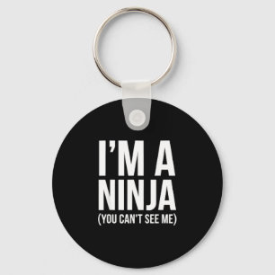 Chaveiro provérbio engraçado ninja você vê sarcástico humor