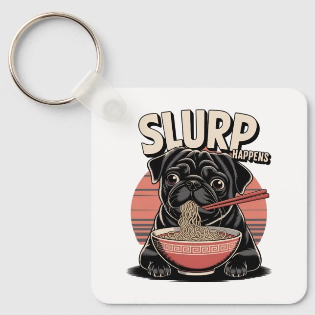 Chaveiro Pug Eating Ramen Funny Slurp Acontece (Frente)