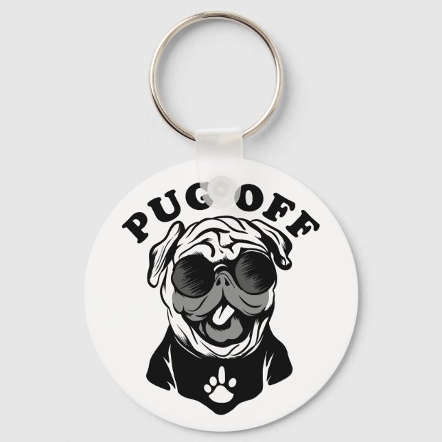 Chaveiro Pug Off | Humor Engraçado Para Pug Lovers (Frente)